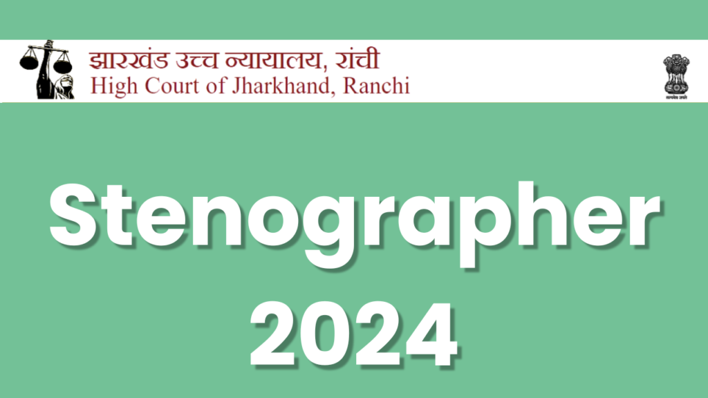 Jharkhand High Court Stenographer